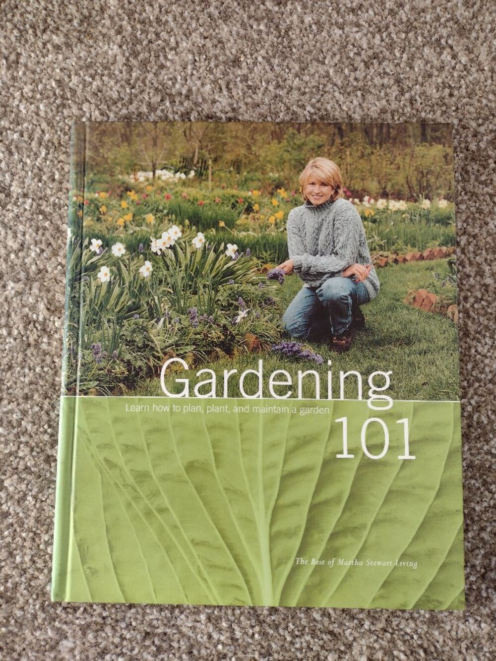 Gardening 101 (The Best of Martha Stewart Living Series) by Martha Stewart